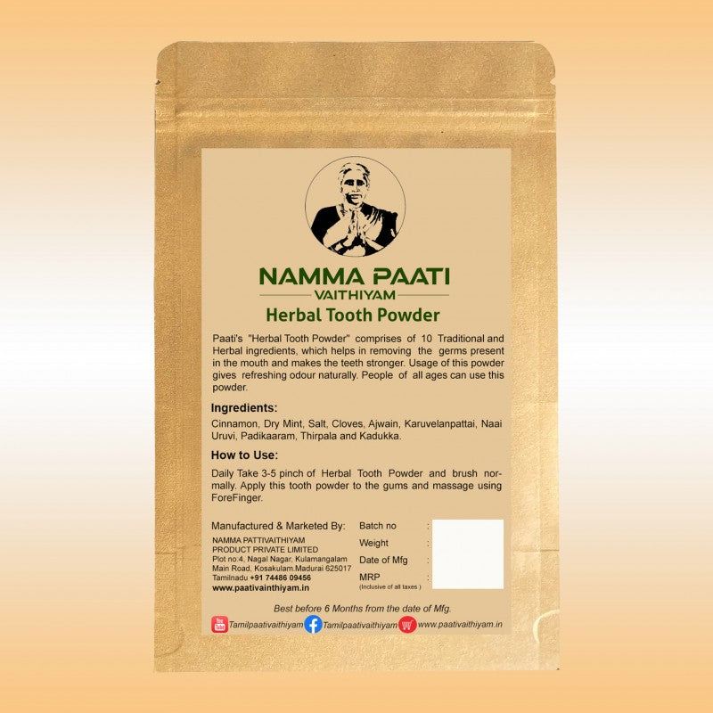 Herbal Tooth Powder (100 g) (100% Natural) Patti Vaithiyam in Tamil Namma Patti Vaithiyam "Herbal Tooth Powder" comprises of 10 Traditional and Herbal ingredients, which helps in removing the germs present in the mouth and makes the teeth stronger. Usage of this powder gives refreshing odour naturally. People of all ages can use this powder.